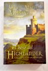 El beso del highlander / Karen Marie Moning