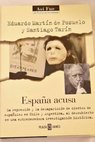 Espaa acusa / Eduardo Martn de Pozuelo