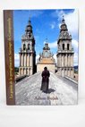 La gracia de la peregrinación Santiago de Compostela / Adam Bujak