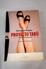 Proyecto tab todas nuestras fantasas sexuales al descubierto / Georgina Burgos