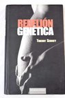 Rebelin gentica / Thierry Serfaty