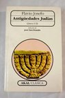 Antiguedades judas tomo 1 Libros I XI / Flavio Josefo