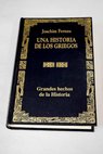 Una historia de los griegos / Joachim Fernau