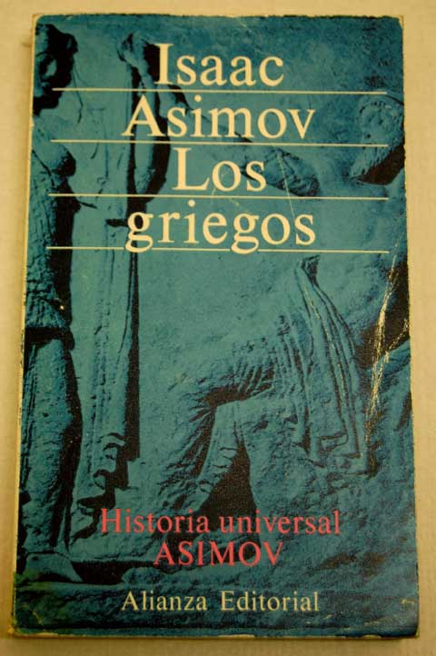 Los griegos una gran aventura / Isaac Asimov
