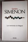 Las memorias de Maigret / Georges Simenon