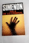 Sala de lo criminal / Georges Simenon