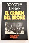El crimen del Bronx / Dorothy Uhnak