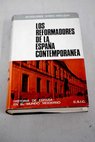 Los reformadores de la España contemporánea / María Dolores Gómez Molleda