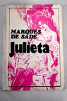 Julieta / Marqués de Sade