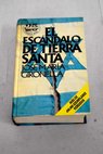 El escndalo de Tierra Santa / Jos Mara Gironella