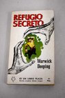 Refugio secreto / Warwick Deeping
