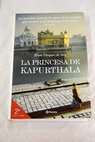 La princesa de Kapurthala / Elisa Vázquez de Gey