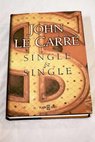 Single single / John Le Carr