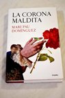 La corona maldita / Mari Pau Domínguez