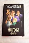 Aurora Dawn / V C Andrews