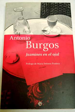 Jazmines en el ojal / Antonio Burgos