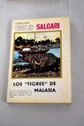 Los tigres de Malasia novela para mayores / Emilio Salgari