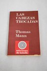 Las cabezas trocadas / Thomas Mann