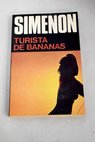 Turista de bananas / Georges Simenon