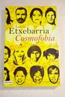 Cosmofobia / Luca Etxebarra