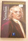 Isaac Newton el misntropo genial / Alicia Perris