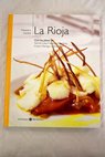 Nuestra cocina tomo 16 La Rioja / Miquel Sen