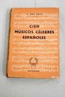 Cien músicos célebres españoles / A Miró Bachs