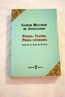 Poesía teatro prosa literaria / Gaspar Melchor de Jovellanos