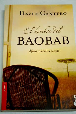 El hombre del baobab / David Cantero