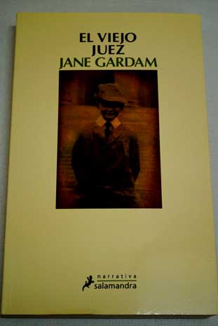 El viejo juez / Jane Gardam