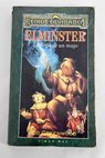 Elsminster la forja de un mago / Ed Greenwood