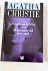 Muerte en el Nilo El misterio del tren azul / Agatha Christie