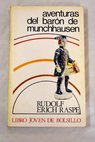 Aventuras del barn de Munchhausen / Rudolf Erich Raspe