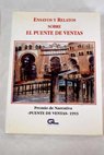 Ensayos y relatos sobre el Puente de Ventas Premio de Narrativa Puente de Ventas 1993