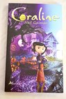 Coraline / Neil Gaiman