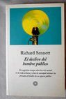 El declive del hombre pblico / Richard Sennett
