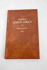 Primeras canciones Suites Otros poemas del libro de Suites / Federico Garca Lorca