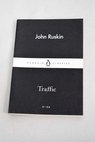 Traffic / John Ruskin