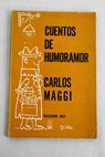 Cuentos de humoramor / Carlos Maggi