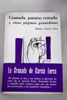 Granada paraso cerrado y otras pginas granadinas / Federico Garca Lorca