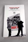 Fare un film / Federico Fellini
