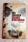 Segunda oportunidad / Iris Johansen