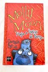 Molly Moon viaja a través del tiempo / Georgia Byng