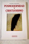 Posmodernidad y cristianismo / Massimo Borghesi