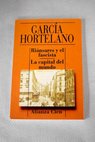 Rinsares y el fascista La capital del mundo / Juan Garca Hortelano