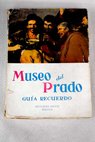 El Museo del Prado guía recuerdo / Ovidio César Paredes Herrera