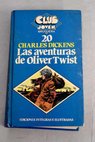 Las aventuras de Oliver Twist / Charles Dickens