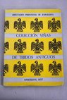 Colección Viñas de tejidos antiguos 50 aniversario de la Junta de Museos de Barcelona Palacio de la Virreina octubre 1957