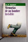 Memorias de un hombre invisible / H F Saint