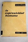 La expresividad humana / Jerónimo de Moragas